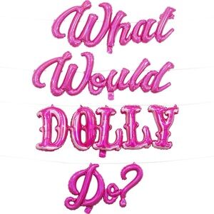 Dolly Parton "What Would Dolly Do?" Pink Air Filled Balloon Party Banner